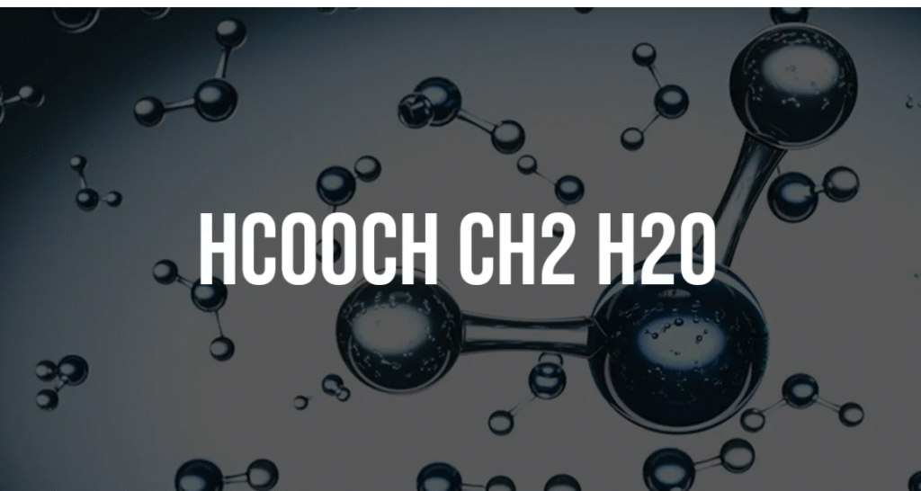 What is HCOOH CH2 H2O?