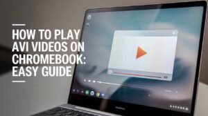 Play AVI Videos on Your Chromebook